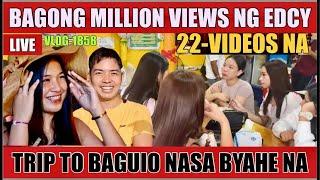 ⭕️ MAY BAGONG MILLION VIEWS ANG EDCY HABANG BYAHENG BAGUIO W/ ANGELS | KASO MAY AWAY SA LIVE CHAT