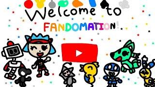 Welcome to Fandomation!