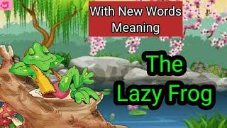 The Lazy Frog | The lazy frog class 5 english | NCERT\CBSE | Kids Storyteller