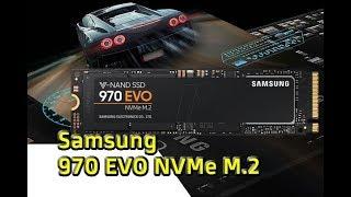 ️ Very Fast !!! SSD Samsung 970 EVO NVMe M.2 - Review - Installation and Performance Testing