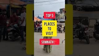 Ep 83 || Top 5 Places to Visit in SOMNATH  | #somnath #shorts #gujarat