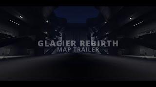 Nova Corporation | Glacier Rebirth Map Trailer