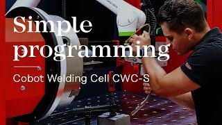 Simple programming | Cobot Welding Cell CWC-S