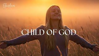 CHILD OF GOD | Powerful Gospel Worship Song | Christian Music 2025