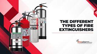 The Different Types of Fire Extinguishers