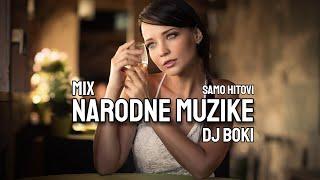 MIX NARODNE FOLK MUZIKE ( SAMO HITOVI ) BY DJ BOKI