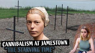 CANNIBALISM at Jamestown: The Starving Time