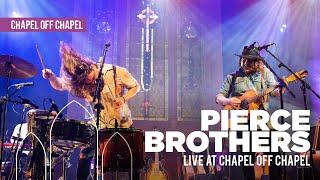 Pierce Brothers - Live at Chapel Off Chapel (2021)