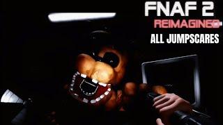 FNAF 2 REIMAGINED ALL JUMPSCARES (roblox)