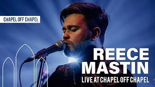 Reece Mastin - Live at Chapel Off Chapel