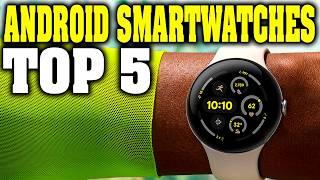 Top 5: Best Android Smartwatches 2025 [Which one is right for you?]