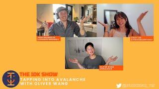 2. Tapping into Avalanche with Oliver Wang, Senior Software Engineer at Ava labs | IDK Show