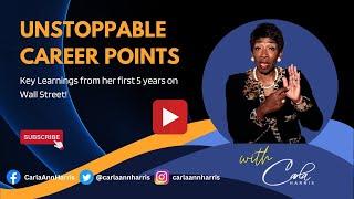 Carla Harris Reveals Unstoppable Career Points: Key Learnings from her first 5 years onWall Street!