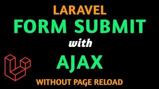 How to Submit Form in Laravel Using AJAX with Form Validation