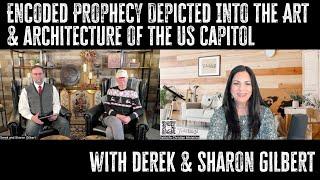 Encoded Prophecy Depicted Into the Art & Architecture of the US Capitol | Table Talk w/The Gilbert's