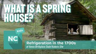 What is a Spring House? Refrigeration in the 1700s at Vance Birthplace State Historic Site