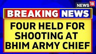 Bhim Army Chief Attack News | UP Police Detains Four Suspects For Shooting At Chandrashekhar Azad