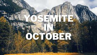 What to expect in October Yosemite National Park | Know Before You Go!