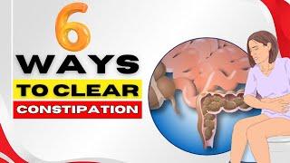 6 Ways To CLEAR Your CONSTIPATION - HEALTHPECIAL