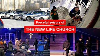 Forceful seizure of the New Life Church