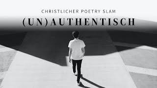 (un)authentisch - Nina-Marie Schindler | Christlicher Poetry Slam