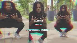 Blissit - Show Me | ( Official Audio )