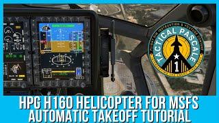 HPG H160 Automatic Takeoff Tutorial | Microsoft Flight Simulator