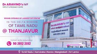 Grand opening of largest IVF Centre in the delta region of Tamil Nadu at Thanjavur |Dr Aravind's IVF