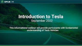 Opus IVS - Intro To Tesla Webinar