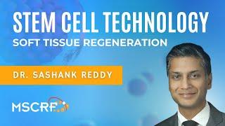 Stem Cell Technology Regenerates Soft Tissue - Dr. Sashank Reddy | Maryland Stem Cell Research Fund