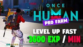 New Best Way to Level Up Fast | 1 Minute = 3500 EXP | ONCE HUMAN