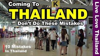 Coming To THAILAND | Don't Do These Mistakes #livelovethailand