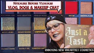 Vlogmas Saturday Night Makeup Chat, Dogs & Unboxing Unearthly Cosmetics  Just A Taste