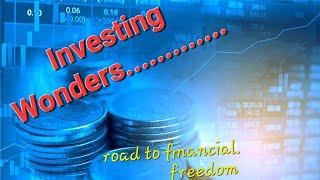 Investing Wonders......Start A Path to Your Financial Freedom  