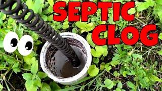 HOW TO CLEAR A HOME MAIN LINE DRAIN STOPPAGE ON A SEPTIC SYSTEM