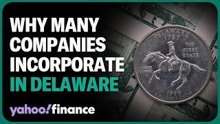 Not just Tesla: Why so many companies incorporate in Delaware