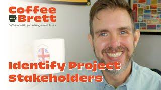 How to Identify & Map Project Stakeholders | Coffee with Brett