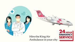 King Air Ambulance in Mumbai Take for Quick Ailing Relocation