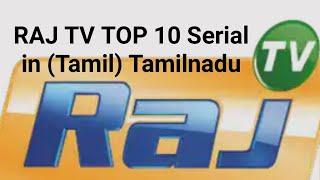 RAJ TV️ TOP 10 Serial in Tamil channel & Tamilnadu..!!