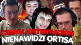 ROZPAD XN RODZINY XNTENTACION VS ORTIS  *drunk among us*