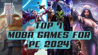 The 7 BEST PC MOBAs You NEED To Play in 2024! (Free & Paid)!