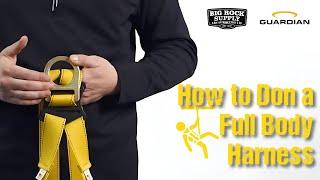 How To Don A Full Body Harness | Putting on And Inspecting a Harness