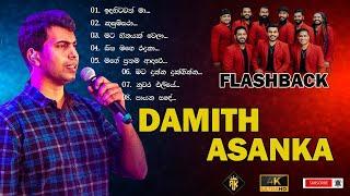 DAMITH ASANKA ( දමිත් අසන්ක ) with FLASHBACK.... 4K Quality | AK Music | Trending Music | Top Songs