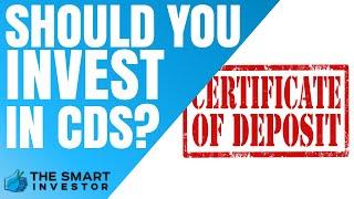 Are Certificates Of Deposit (CDs) A Good Investment Option For You?