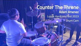 Counter The Throne | James The Lesser | Adam Jimenez (Drum Cam) | Live @ Luzon Hardcore Fest 2023