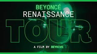 BEYONCÉ RENAISSANCE TOUR: A FILM BY BEYHIVE