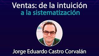 Ventas: de la intuición a la sistematización