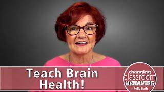 Teach Brain Health!