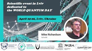 Mike Richardson - Opening Speech - Scientific Event in Lviv Dedicated to WORLD QUANTUM DAY 2024