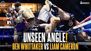 Ben Whittaker vs Liam Cameron | BIZARRE moment as both men FALL over top rope  | UNSEEN ANGLE 